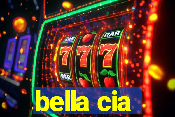 bella cia